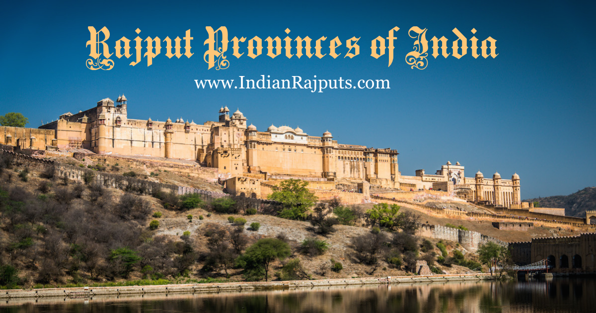 Rajput Provinces of India - a glimpse of Royal history and culture Rajput Provinces of India - a glimpse of Royal history and culture