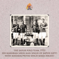 HH Maharaja Sawai Man Singh II of Jaipur and Prince Prithi Singh of Baria were both members of the famous Jaipur Polo Team that visited England in 1933 and won every tournament, including the Royal Windsor Cup (Jaipur)