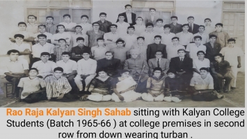 Rao Raja Kalyan Singh Sahab sitting with Kalyan College Students (Batch 1965-66 ) at college premises in second row from down wearing turban.